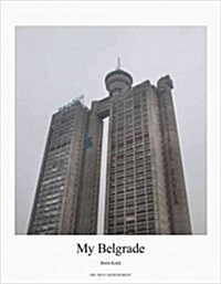 My Belgrade (Hardcover, Bilingual)