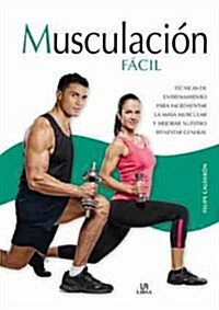 Musculaci? f?il / Easy Bodybuilding (Paperback)