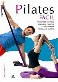 Pilates facil / Easy Pilates (Paperback)