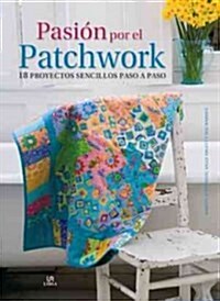 Pasi? por el patchwork / Love Quilting (Hardcover, Translation)