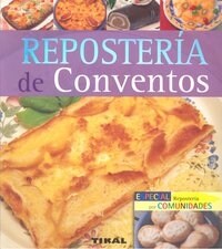 Reposter? de conventos / Pastries of convents (Hardcover, Illustrated)