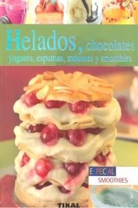 Helados, chocolates, yogures..../ Ice creams, chocolates, yogurts .... (Hardcover, Illustrated)