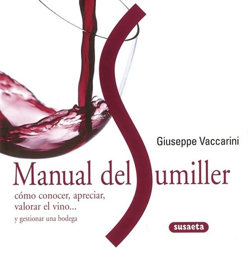 Manual del sumiller / Sommelier Manual (Paperback, Illustrated)