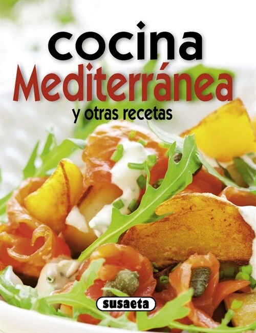 Cocina mediterranea y otras recetas / Mediterranean cuisine and other recipes (Hardcover, Illustrated)