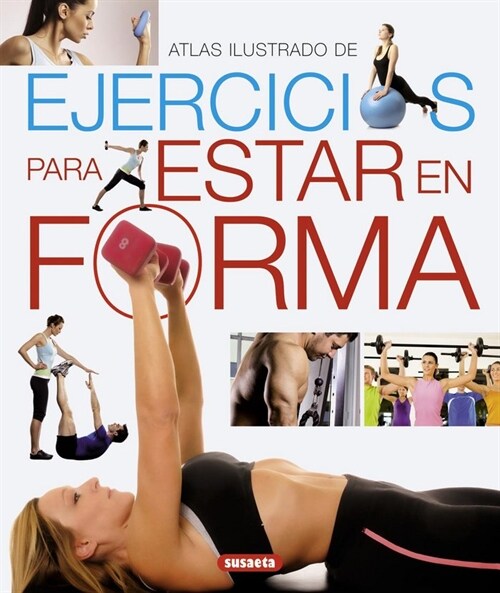 Ejercicios para estar en forma / Exercises to get in shape (Hardcover, Illustrated)