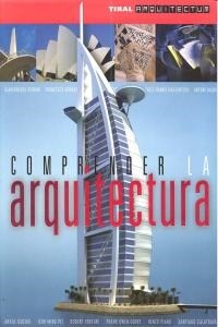 Comprender la arquitectura / Understanding the architecture (Hardcover, Illustrated)