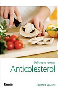 Deliciosas Recetas Anticolesterol 2?Ed (Paperback, 2, Second Edition)