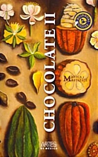 Chocolate II / The Chocolate II (Hardcover, Bilingual)