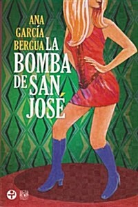 La Bomba De San Jose / San Jose Pump (Paperback)