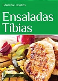 Ensaladas Tibias (Paperback)
