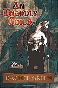 An Ungodly Child (Paperback)