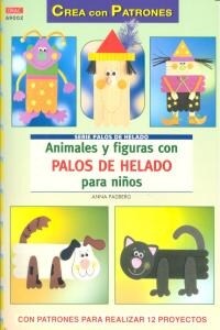 Animales y figuras con palos de helado para ni?s / Animals and figures with popsicle sticks for kids (Paperback)