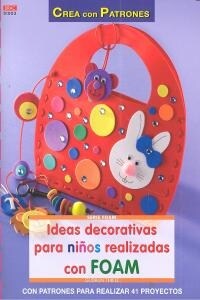 Ideas decorativas para ni?s realizadas con Foam / Decorative Ideas for kids made ??with Foam (Paperback)