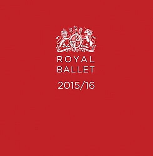 The Royal Ballet 2015-16 (Paperback, Illustrated ed)