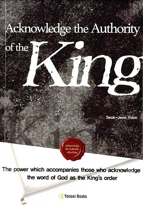 Acknowledge the Authority of the King