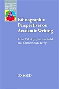 Ethnographic Perspectives on Academic Writing (Paperback)