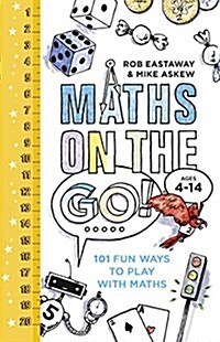 Maths on the Go : 101 Fun Ways to Play with Maths (Hardcover)