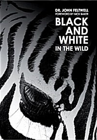Black and White: In the Wild (Hardcover)