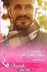 A Cowboy For Christmas (Hardcover)