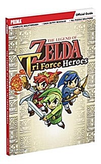 The Legend of Zelda: Tri Force Heroes: Standard Edition Guide (Paperback)