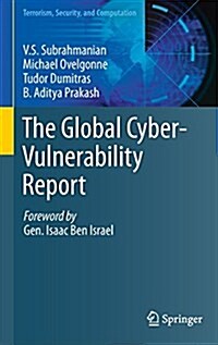 The Global Cyber-Vulnerability Report (Hardcover)
