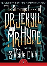 The Strange Case of Dr Jekyll and Mr Hyde & the Suicide Club (Paperback)