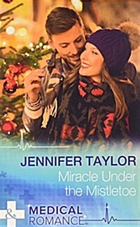 Miracle Under The Mistletoe (Paperback)