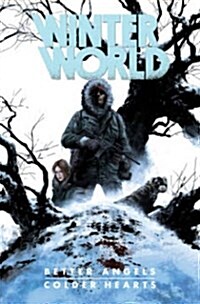 Winterworld: Better Angels, Colder Hearts (Paperback)