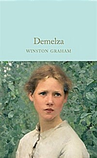 Demelza : A Novel of Cornwall, 1788–1790 (Hardcover)