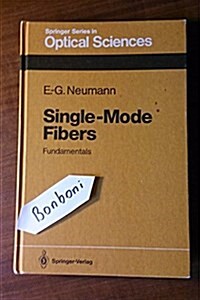 Single-Mode Fibers : Fundamentals (Hardcover)