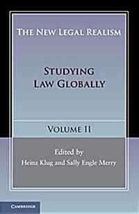 The New Legal Realism: Volume 2 : Studying Law Globally (Hardcover)