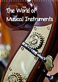 The World of Musical Instruments : A Calendar with Different Musical Instruments (Calendar)
