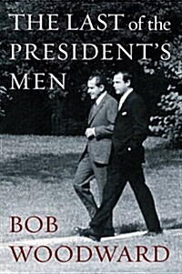 The Last of the Presidents Men (Hardcover)