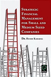 Strategic Financial Management for Small and Medium Sized Companies (Hardcover)