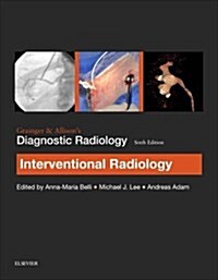 Grainger & Allisons Diagnostic Radiology: Interventional Imaging (Paperback, 6 ed)