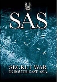 SAS: Secret War in South East Asia (Paperback)