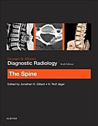 Grainger & Allisons Diagnostic Radiology: The Spine (Paperback, 6 ed)