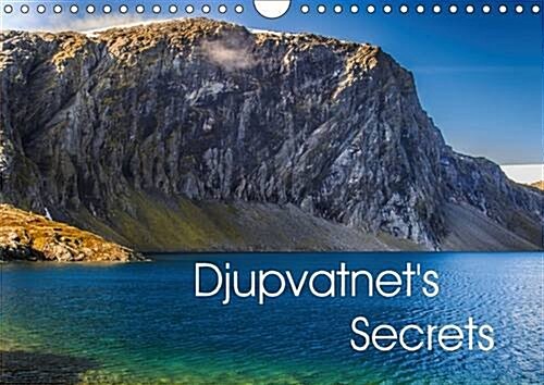 Djupvatnets Secrets 2016 : Hidden natural beauty (Calendar)