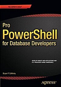 Pro PowerShell for Database Developers (Paperback)