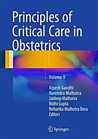 Principles of Critical Care in Obstetrics: Volume 2 (Hardcover)