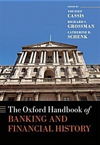 The Oxford Handbook of Banking and Financial History (Hardcover)