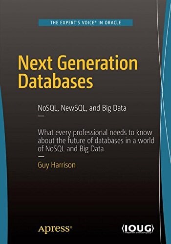 Next Generation Databases: Nosqland Big Data (Paperback)