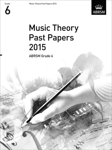 Music Theory Past Papers 2015 Grade 6 (Paperback)