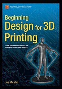 Beginning Design for 3D Printing (Paperback)