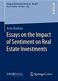 Essays on the Impact of Sentiment on Real Estate Investments (Hardcover)