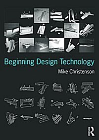 BEGINNING DESIGN TECHNOLOGY (Paperback)