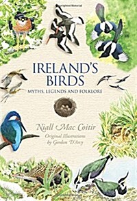 Irelands Birds: Myths, Legends and Folklore (Hardcover)