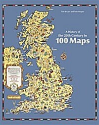 A History of the 20th Century in 100 Maps (Paperback)