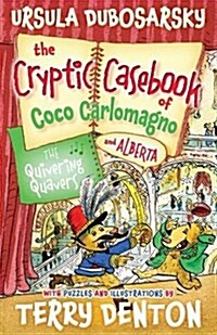 Cryptic Casebook of Coco Carlomagno (and Alberta): Quivering Quavers (Paperback)