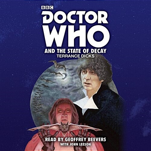 Doctor Who and the State of Decay : A 4th Doctor Novelisation (CD-Audio)